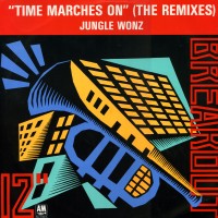 JUNGLE WONZ - Time Marches On (The Remixes)