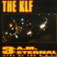 THE KLF - 3 A.M. Eternal (The Moody Boys Selection)