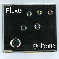 FLUKE - Bubble
