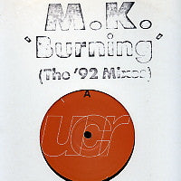 MK - Burning (the 92 mixes)