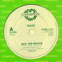 RAZE - Jack The Groove / Jump In Your Dance / Bonus