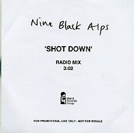 NINE BLACK ALPS - Shot Down