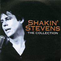 SHAKIN' STEVENS - The Collection