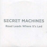 SECRET MACHINES - The Road Leads To Where It's Led