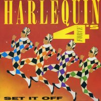 HARLEQUIN FOUR'S - Set It Off