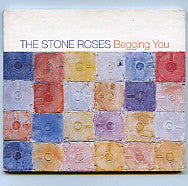 THE STONE ROSES - Begging You