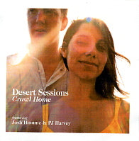 DESERT SESSIONS feat. JOSH HOMME & PJ HARVEY - Crawl Home
