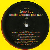 FOUR TET - Smile Around The Face / Sun Drums And Soil