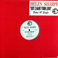 HELEN SHARPE - Got 2 Have Your Love