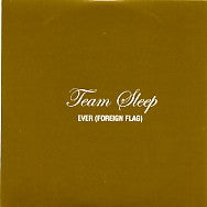 TEAM SLEEP - Ever (Foreign Flag)