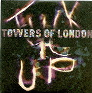 TOWERS OF LONDON - Fuck It Up