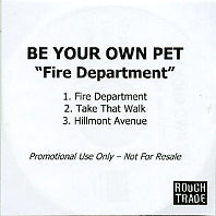 BE YOUR OWN PET - Fire Department