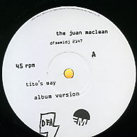 THE JUAN MACLEAN - Tito's Way
