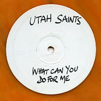 UTAH SAINTS - What Can You Do For Me