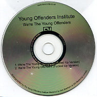 YOUNG OFFENDERS INSTITUTE - We're The Young Offenders
