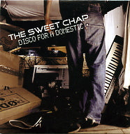 THE SWEET CHAP - Disco For A Domestic