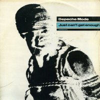 DEPECHE MODE - Just Can't Get Enough