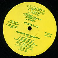PLAYLAND - Someone Just Bought It