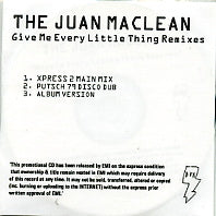 THE JUAN MACLEAN - Give Me Every Little Thing
