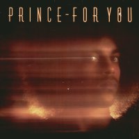 PRINCE - For You feat: Soft And Wet / Crazy You / Just As Long As We're Together