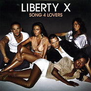 LIBERTY X - Song 4 Lovers
