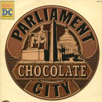 PARLIAMENT - Chocolate City