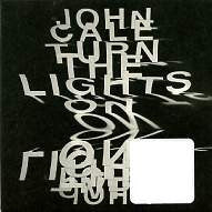 JOHN CALE - Turn The Lights On