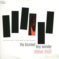 STEVE STOLL - The Blunted Boy Wonder