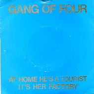 GANG OF FOUR - At Home He's A Tourist