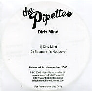 THE PIPETTES - Dirty Mind