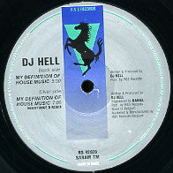 DJ HELL - My Definition Of House Music
