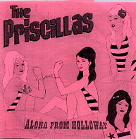 THE PRISCILLAS - Aloha From Holloway
