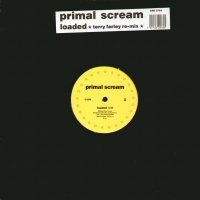 PRIMAL SCREAM - Loaded (Remix) / I'm Losing More Than I'll Ever Have / Ramblin' Rose (Live N.Y.C.)