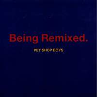 PET SHOP BOYS - Being Boring (Remix) / We All Feel Better In The Dark