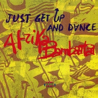 AFRIKA BAMBAATAA - Just Get Up And Dance