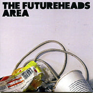 THE FUTUREHEADS - Area