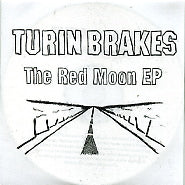 TURIN BRAKES - The Red Moon EP