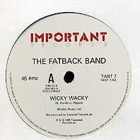 THE FATBACK BAND - Wicky Wacky / Is This The Future