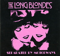 THE LONG BLONDES - Separated By Motorways
