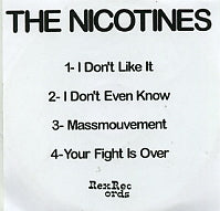 THE NICOTINES - I Don't Like It
