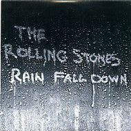 THE ROLLING STONES - Rain Fall Down