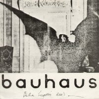 BAUHAUS - Bela Lugosi's Dead