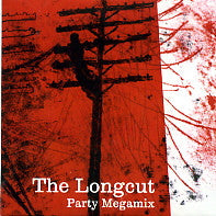 THE LONGCUT - Party Megamix