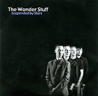 THE WONDER STUFF - Suspended By Stars