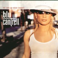 BLU CANTRELL - Hit Em Up Style (Oops!)