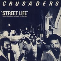 THE CRUSADERS - Street Life / The Hustler