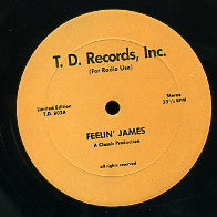 T.D. RECORDS INC - Feelin' James