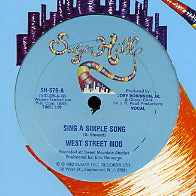 WEST STREET MOB - Sing A Simple Song / Another Muther For Ya