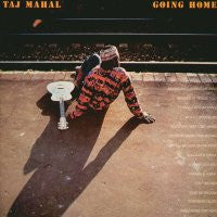 TAJ MAHAL - Going Home