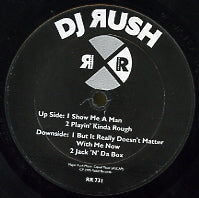DJ RUSH - Show Me A Man